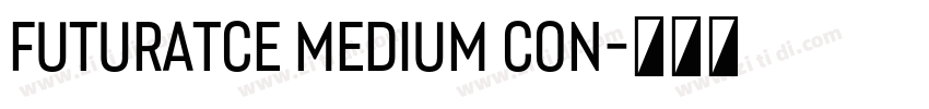 FuturaTCE Medium Con字体转换